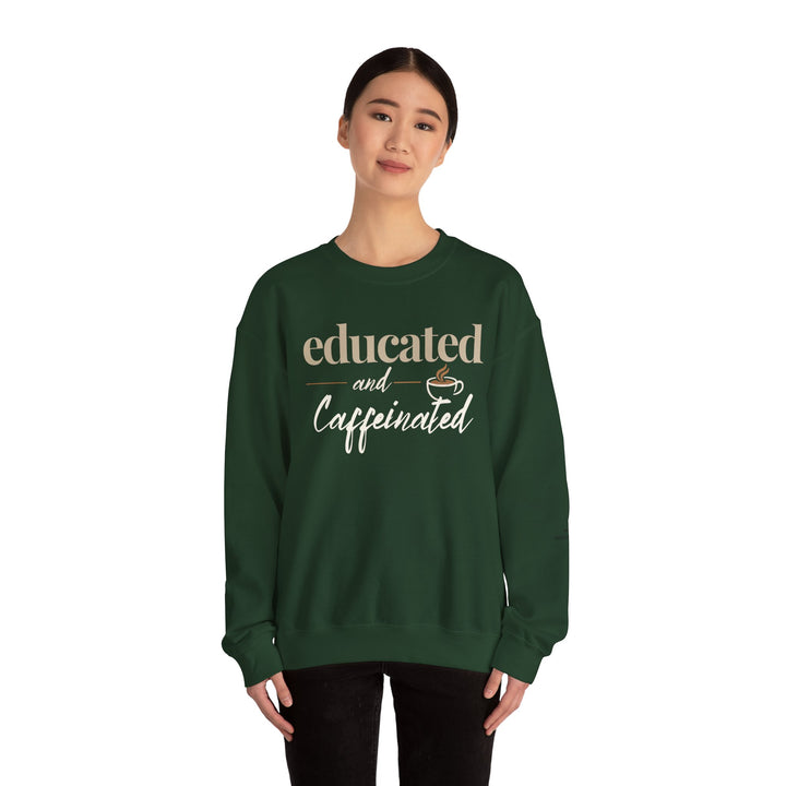 Educated and Caffeinated Sweatshirt, Coffee Lover Gift, Teacher Sweatshirt, Nurse Gift, Student Crewneck, Book Lover Pullover