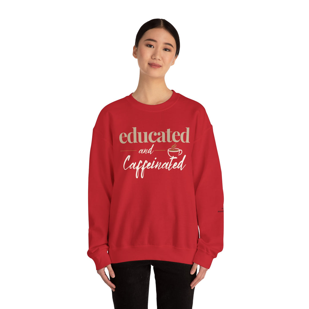 Educated and Caffeinated Sweatshirt, Coffee Lover Gift, Teacher Sweatshirt, Nurse Gift, Student Crewneck, Book Lover Pullover