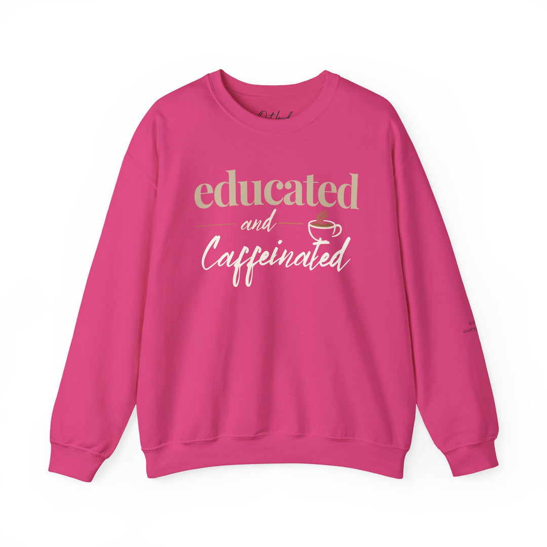 Educated and Caffeinated Sweatshirt, Coffee Lover Gift, Teacher Sweatshirt, Nurse Gift, Student Crewneck, Book Lover Pullover