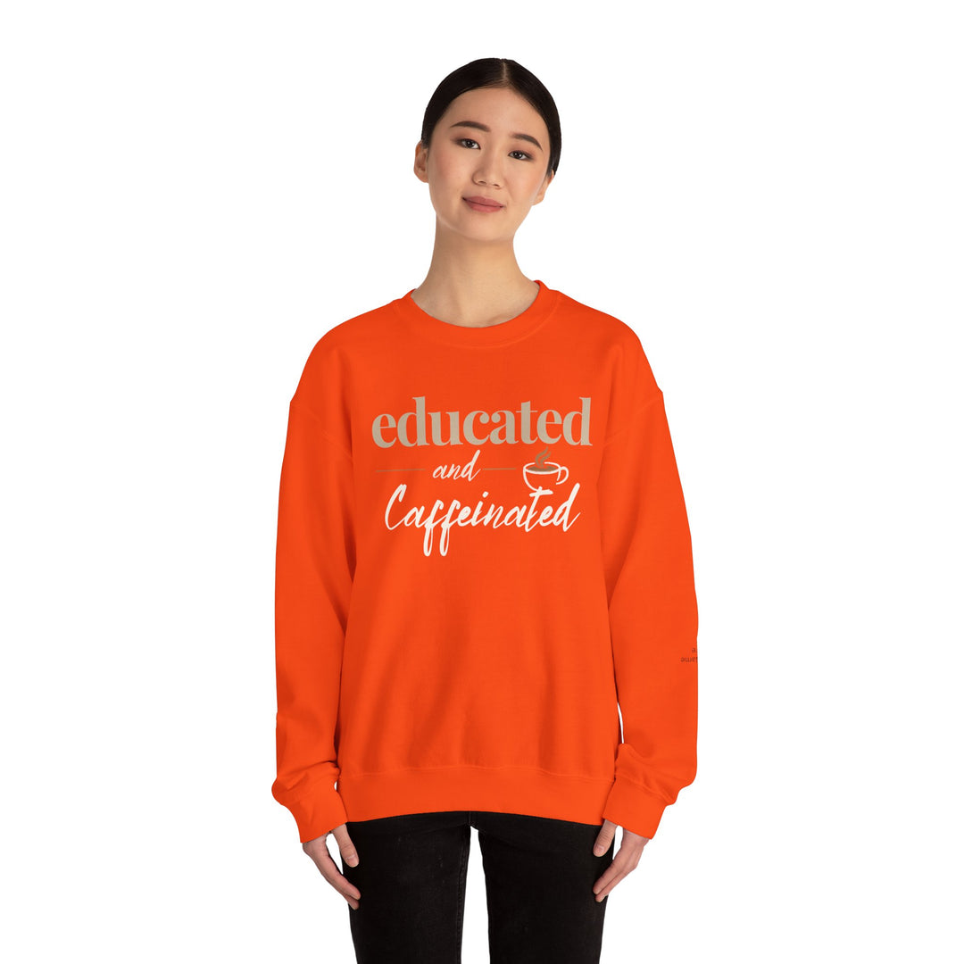 Educated and Caffeinated Sweatshirt, Coffee Lover Gift, Teacher Sweatshirt, Nurse Gift, Student Crewneck, Book Lover Pullover