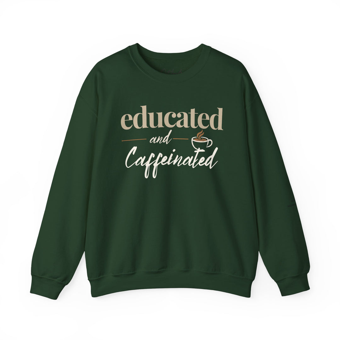 Educated and Caffeinated Sweatshirt, Coffee Lover Gift, Teacher Sweatshirt, Nurse Gift, Student Crewneck, Book Lover Pullover