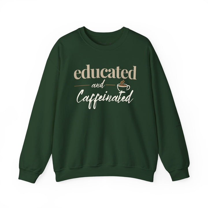 Educated and Caffeinated Sweatshirt, Coffee Lover Gift, Teacher Sweatshirt, Nurse Gift, Student Crewneck, Book Lover Pullover