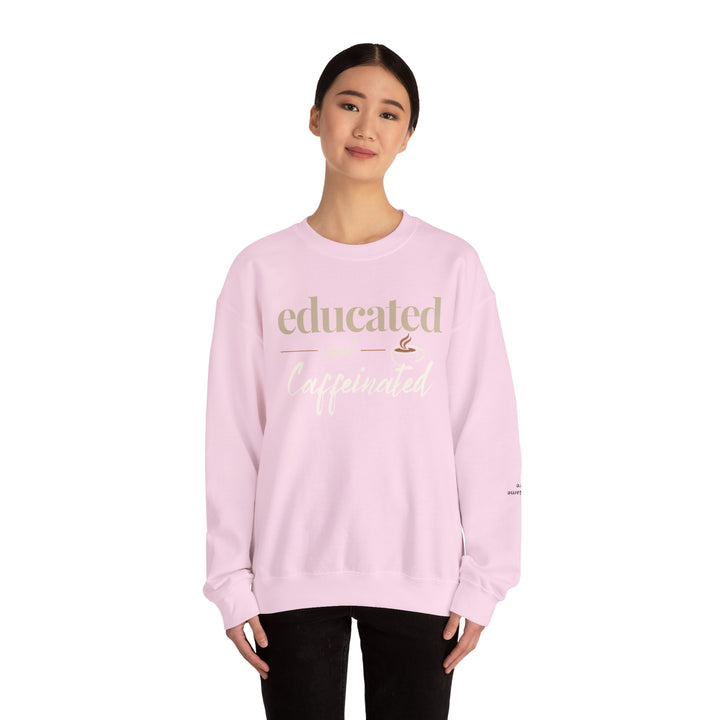 Educated and Caffeinated Sweatshirt, Coffee Lover Gift, Teacher Sweatshirt, Nurse Gift, Student Crewneck, Book Lover Pullover