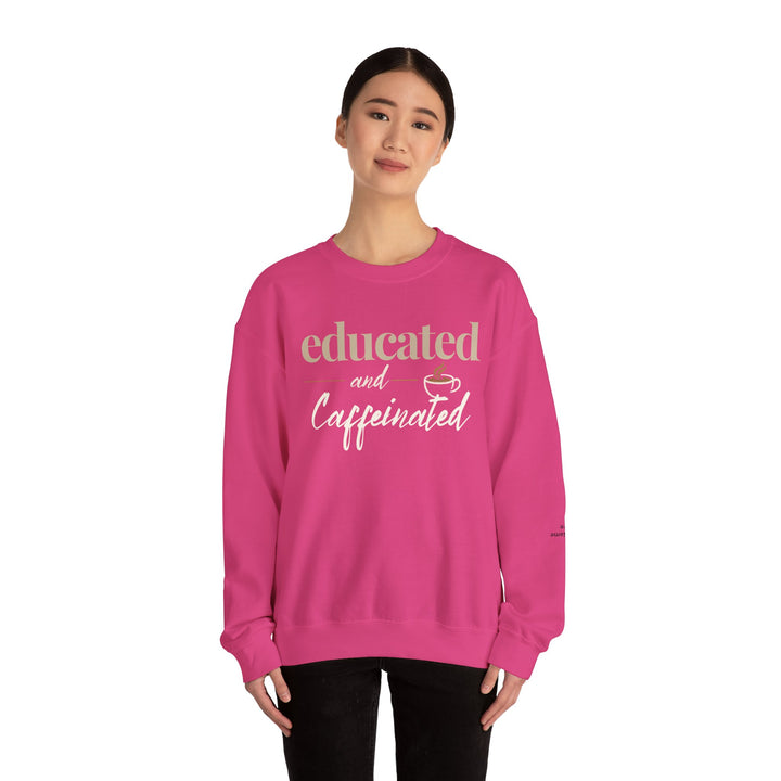 Educated and Caffeinated Sweatshirt, Coffee Lover Gift, Teacher Sweatshirt, Nurse Gift, Student Crewneck, Book Lover Pullover