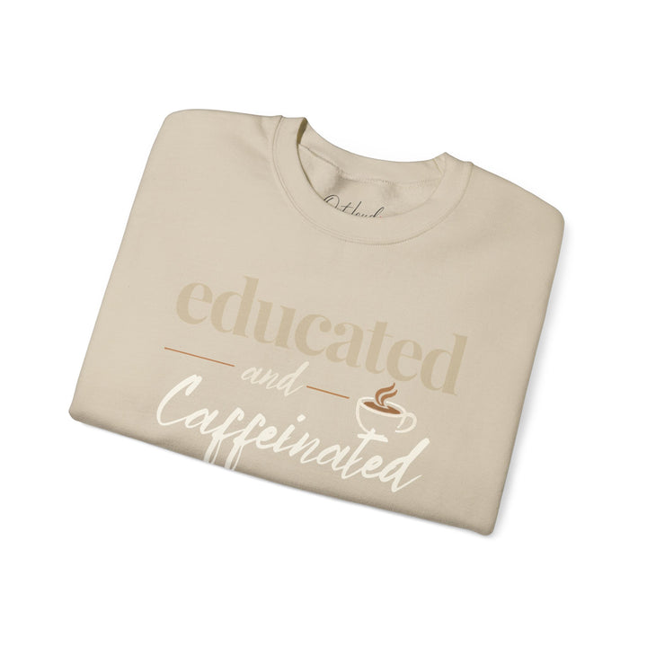 Educated and Caffeinated Sweatshirt, Coffee Lover Gift, Teacher Sweatshirt, Nurse Gift, Student Crewneck, Book Lover Pullover