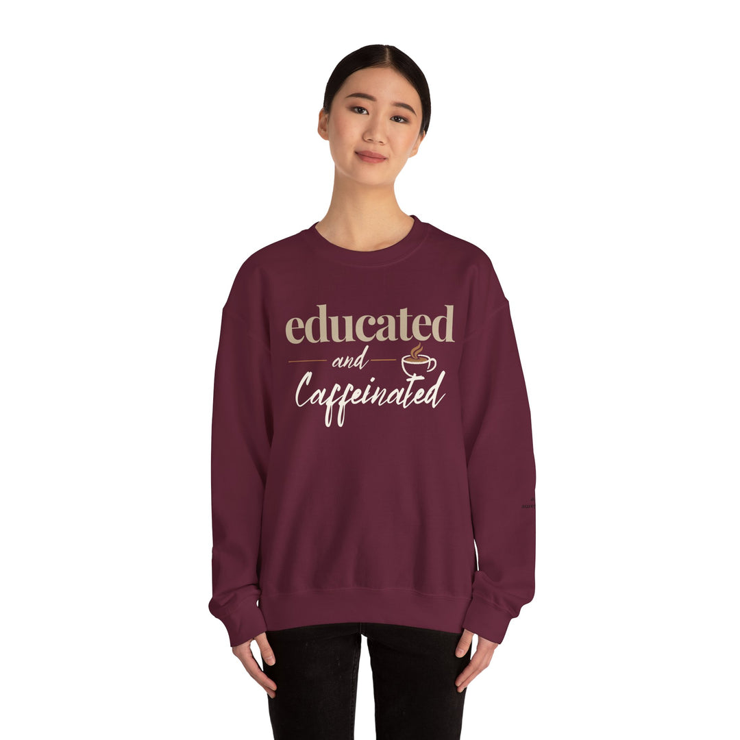 Educated and Caffeinated Sweatshirt, Coffee Lover Gift, Teacher Sweatshirt, Nurse Gift, Student Crewneck, Book Lover Pullover
